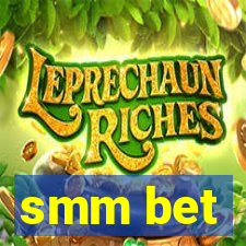 smm bet
